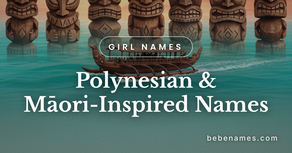 Girl Names That Drift on Trade Winds and Echo Through Volcanic Valleys