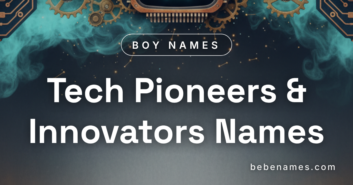 Boy Names That Code the Future and Calculate Tomorrow