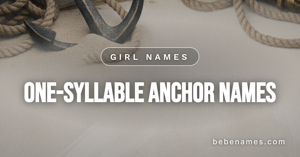 One-Syllable Names That Ground Your Daughter Before She Learns to Fly