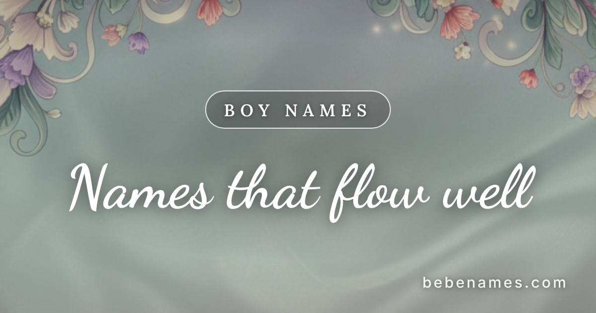 Boy Names That Roll Off the Tongue Like Poetry in Motion