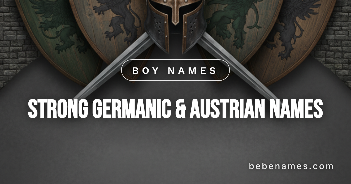 Boy Names That Echo Through Castle Halls and Mountain Passes