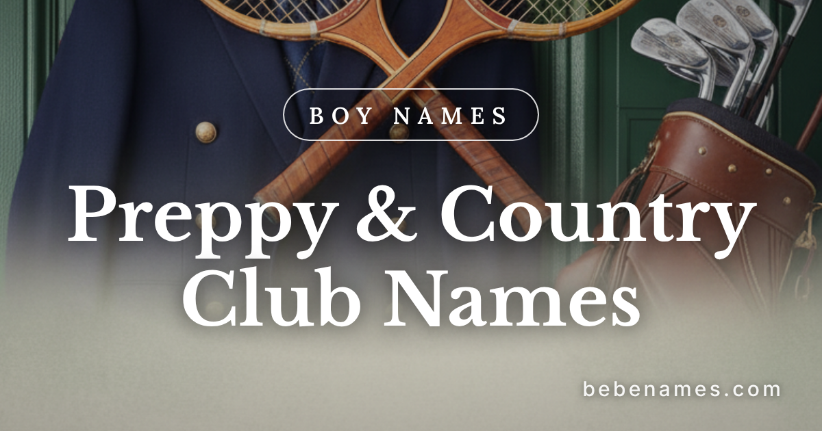 Boy Names That Come With Trust Funds and Tennis Lessons