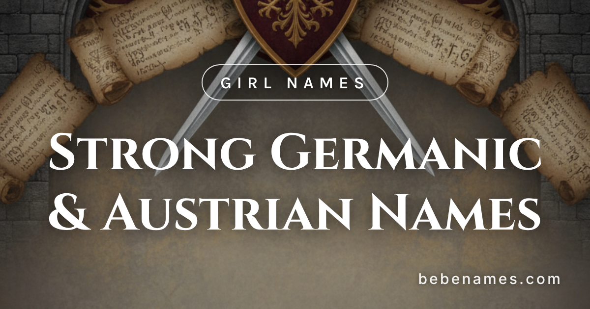 Girl Names That Wore Crowns and Carried Swords