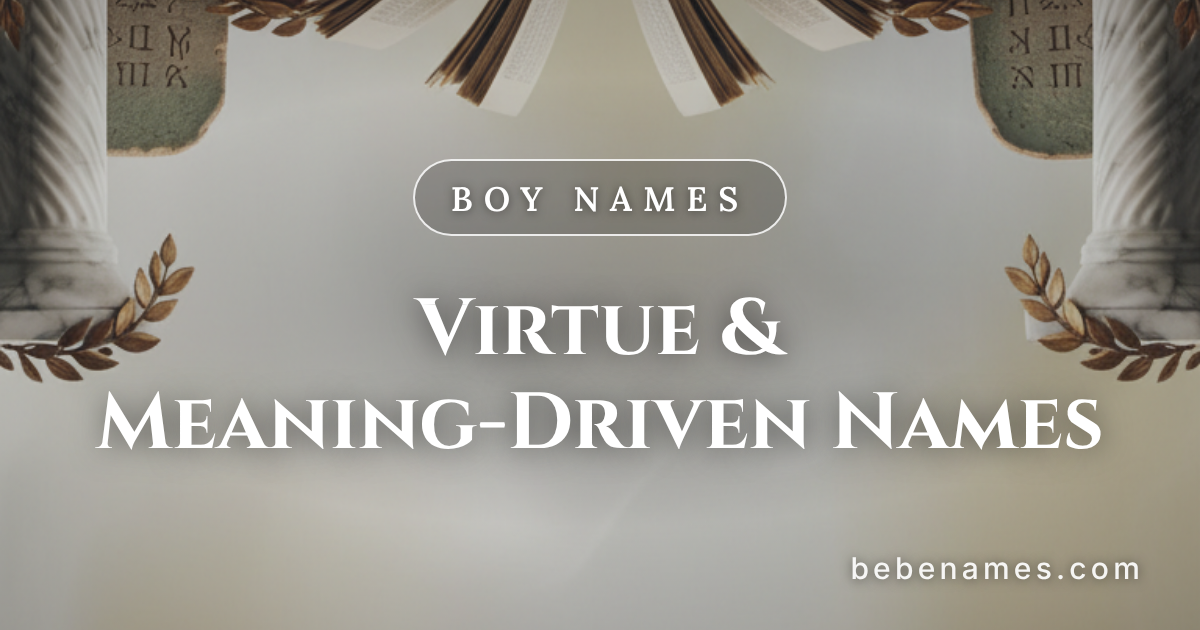 Boy Names That Carry the Weight of What We Hope Our Sons Become