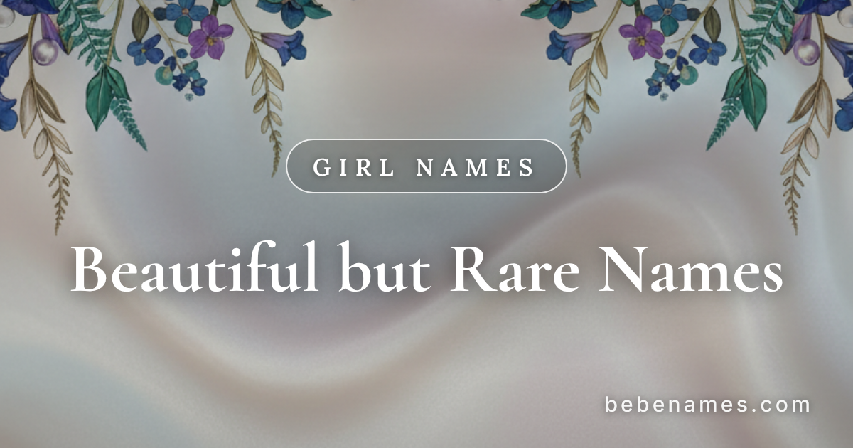 Girl Names That Whisper Rather Than Shout
